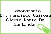 Laboratorio Dr.Francisco Quiroga Cúcuta Norte De Santander