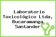 Laboratorio Toxicológico Ltda. Bucaramanga Santander