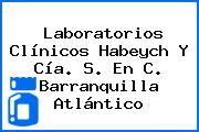 Laboratorios Clínicos Habeych Y Cía. S. En C. Barranquilla Atlántico