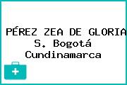 PÉREZ ZEA DE GLORIA S. Bogotá Cundinamarca