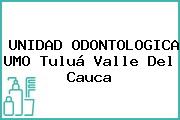 Ver unidad odontologica umo tulua valle del cauca UNIDAD ODONTOLOGICA UMO Tuluá Valle Del Cauca