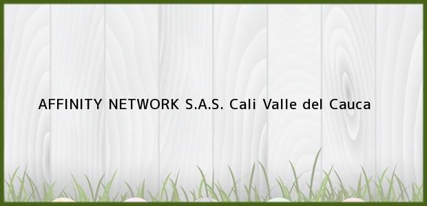 Teléfono, Dirección y otros datos de contacto para AFFINITY NETWORK S.A.S., Cali, Valle del Cauca, Colombia