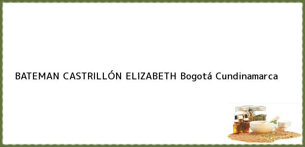 Teléfono, Dirección y otros datos de contacto para BATEMAN CASTRILLÓN ELIZABETH, Bogotá, Cundinamarca, Colombia