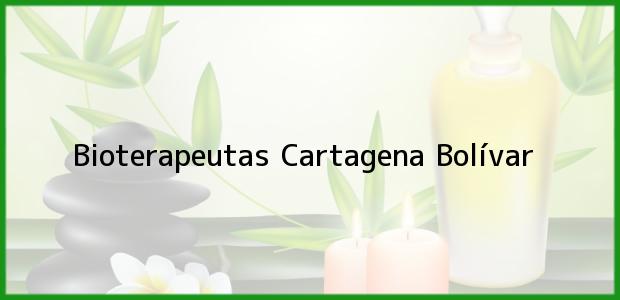 Teléfono, Dirección y otros datos de contacto para Bioterapeutas, Cartagena, Bolívar, Colombia