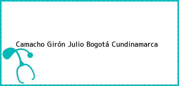 ver datos de contacto para camacho girón julio, bogotá, cundinamarca, colombia Teléfono, Dirección y otros datos de contacto para Camacho Girón Julio, Bogotá, Cundinamarca, Colombia