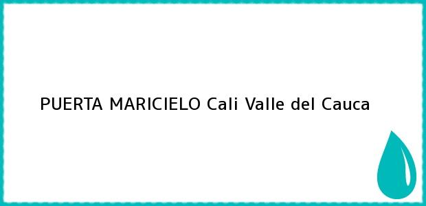 ver datos de contacto para puerta maricielo, cali, valle del cauca, colombia Teléfono, Dirección y otros datos de contacto para PUERTA MARICIELO, Cali, Valle del Cauca, Colombia