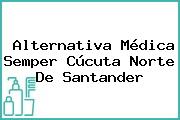 Ver alternativa medica semper cucuta norte de santander Alternativa Médica Semper Cúcuta Norte De Santander