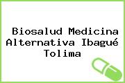 Biosalud Medicina Alternativa Ibagué Tolima