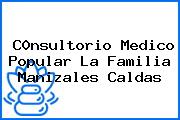 C0nsultorio Medico Popular La Familia Manizales Caldas