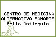 CENTRO DE MEDICINA ALTERNATIVA SANARTE Bello Antioquia