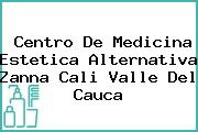 Centro De Medicina Estetica Alternativa Zanna Cali Valle Del Cauca