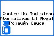 Centro De Medicinas Aternativas El Nogal Popayán Cauca