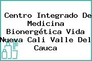 Centro Integrado De Medicina Bionergética Vida Nueva Cali Valle Del Cauca