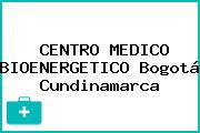 CENTRO MEDICO BIOENERGETICO Bogotá Cundinamarca