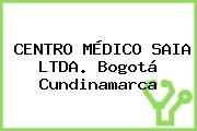 CENTRO MÉDICO SAIA LTDA. Bogotá Cundinamarca