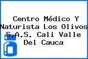 Centro Médico Y Naturista Los Olivos S.A.S. Cali Valle Del Cauca