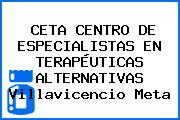 CETA CENTRO DE ESPECIALISTAS EN TERAPÉUTICAS ALTERNATIVAS Villavicencio Meta