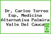 Dr. Carlos Torres Esp. Medicina Alternativa Palmira Valle Del Cauca