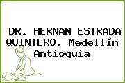 DR. HERNAN ESTRADA QUINTERO. Medellín Antioquia