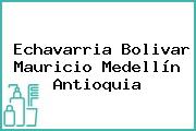 Echavarria Bolivar Mauricio Medellín Antioquia