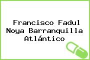 Francisco Fadul Noya Barranquilla Atlántico