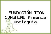 FUNDACIÓN TIAN SUNSHINE Armenia Antioquia