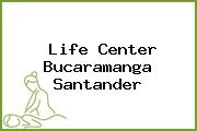 Life Center Bucaramanga Santander