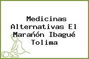 Medicinas Alternativas El Marañón Ibagué Tolima