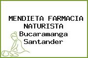 MENDIETA FARMACIA NATURISTA Bucaramanga Santander