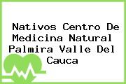 Nativos Centro De Medicina Natural Palmira Valle Del Cauca