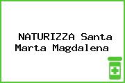 Ver naturizza santa marta magdalena NATURIZZA Santa Marta Magdalena
