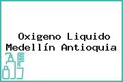 Oxigeno Liquido Medellín Antioquia