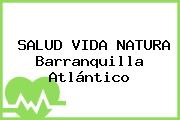 SALUD VIDA NATURA Barranquilla Atlántico