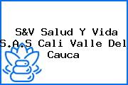S&V Salud Y Vida S.A.S Cali Valle Del Cauca