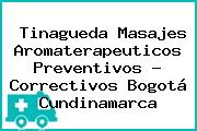 Tinagueda Masajes Aromaterapeuticos Preventivos - Correctivos Bogotá Cundinamarca