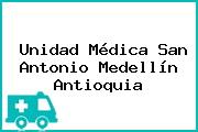 Unidad Médica San Antonio Medellín Antioquia