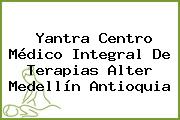 Ver yantra centro medico integral de terapias alter medellin antioquia Yantra Centro Médico Integral De Terapias Alter Medellín Antioquia
